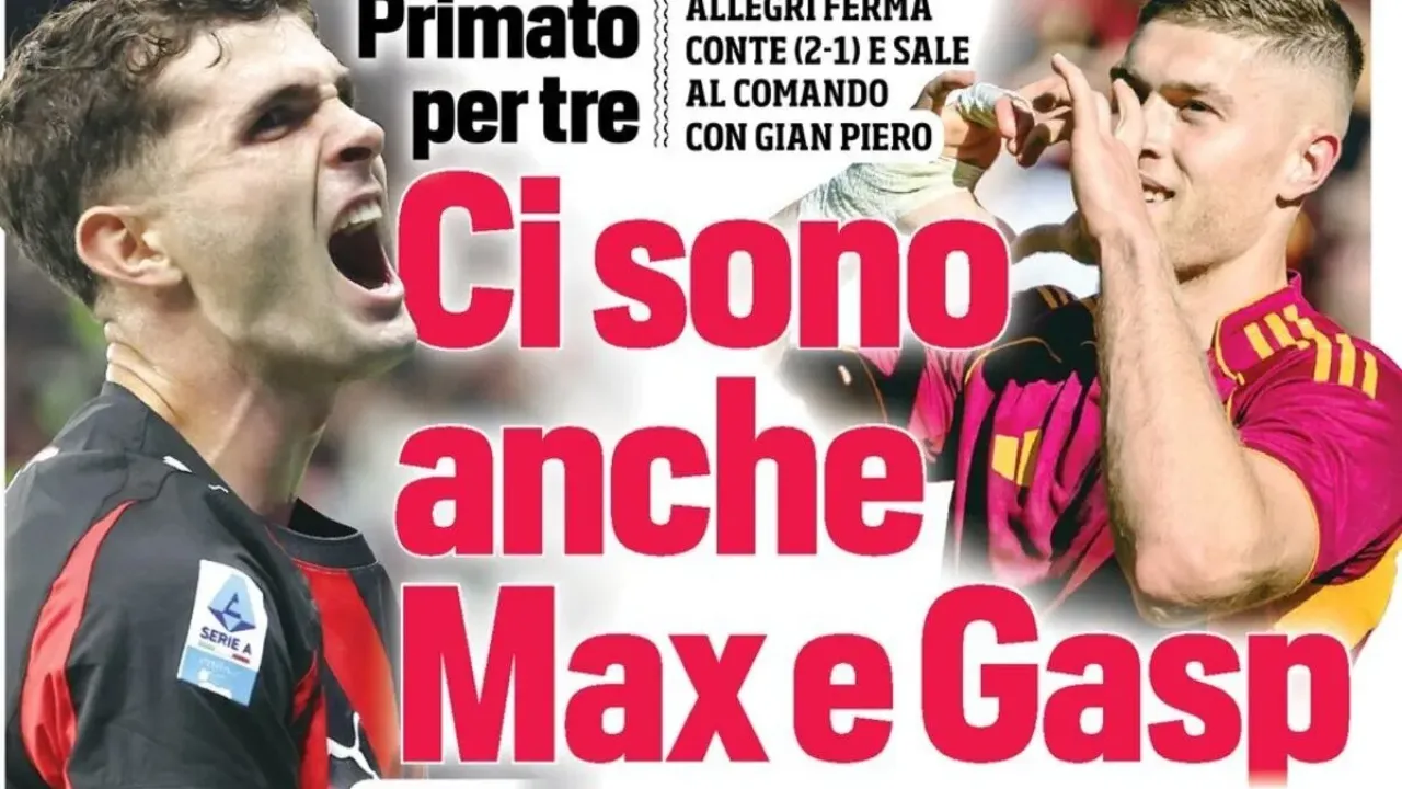 Today&#x002019;s Papers: Milan and Roma reach the top, Pulisic devil