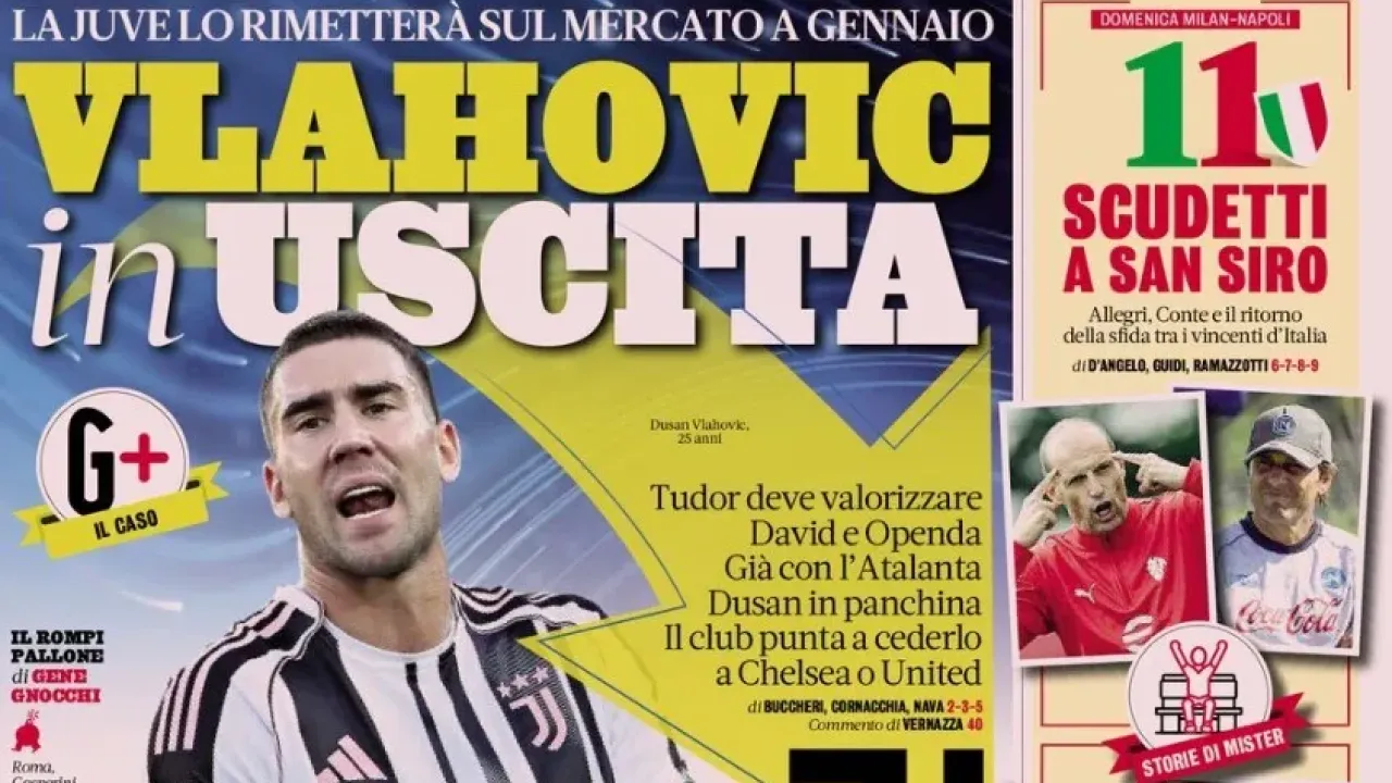 Today&#x002019;s Papers &#x002013; Juventus want to sell Vlahovic. Conte and Allegri the cannibals